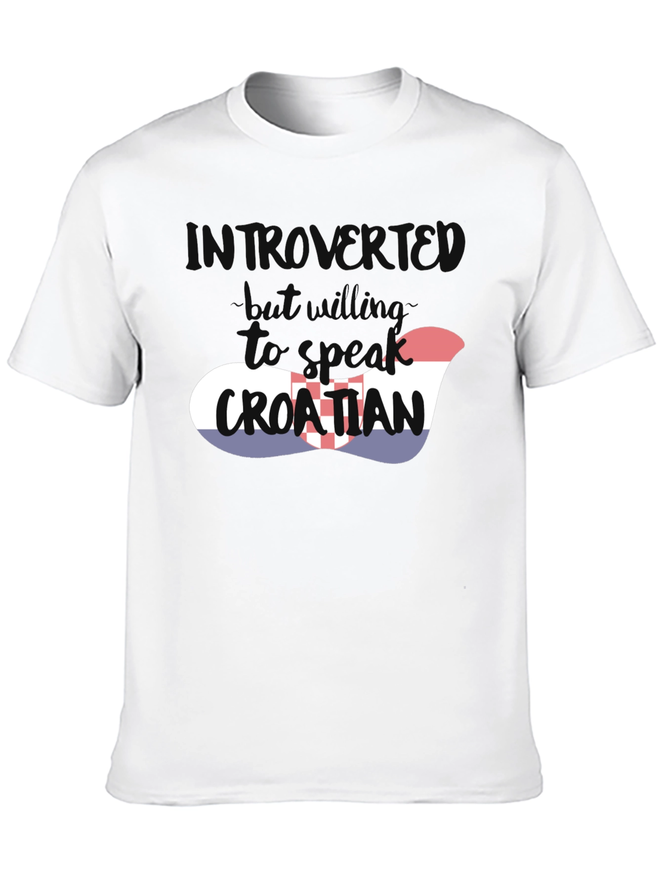 Introvert Will Speak Croatian T-Shirt