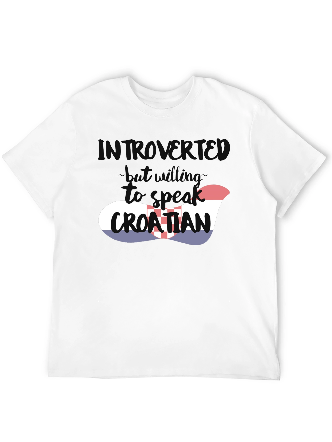 Introvert Will Speak Croatian T-Shirt