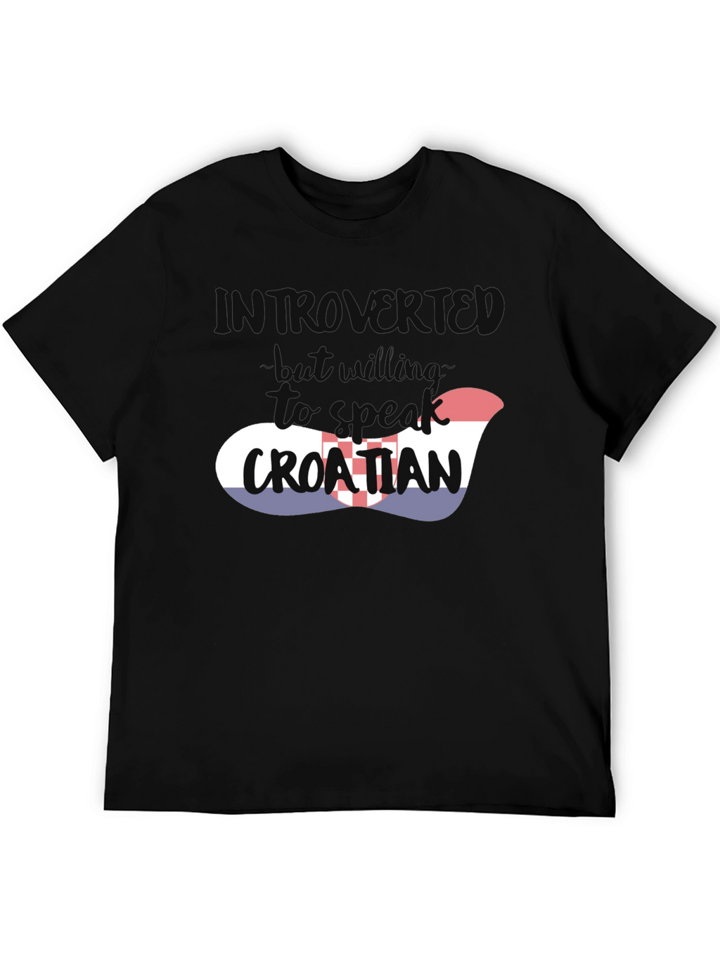 Introvert Will Speak Croatian T-Shirt