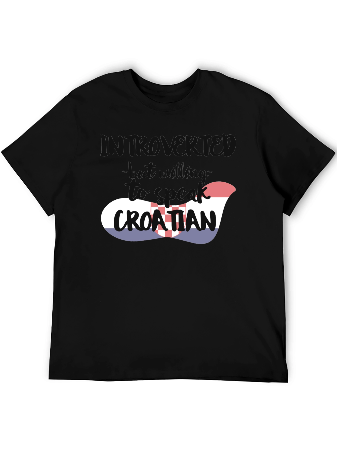 Introvert Will Speak Croatian T-Shirt