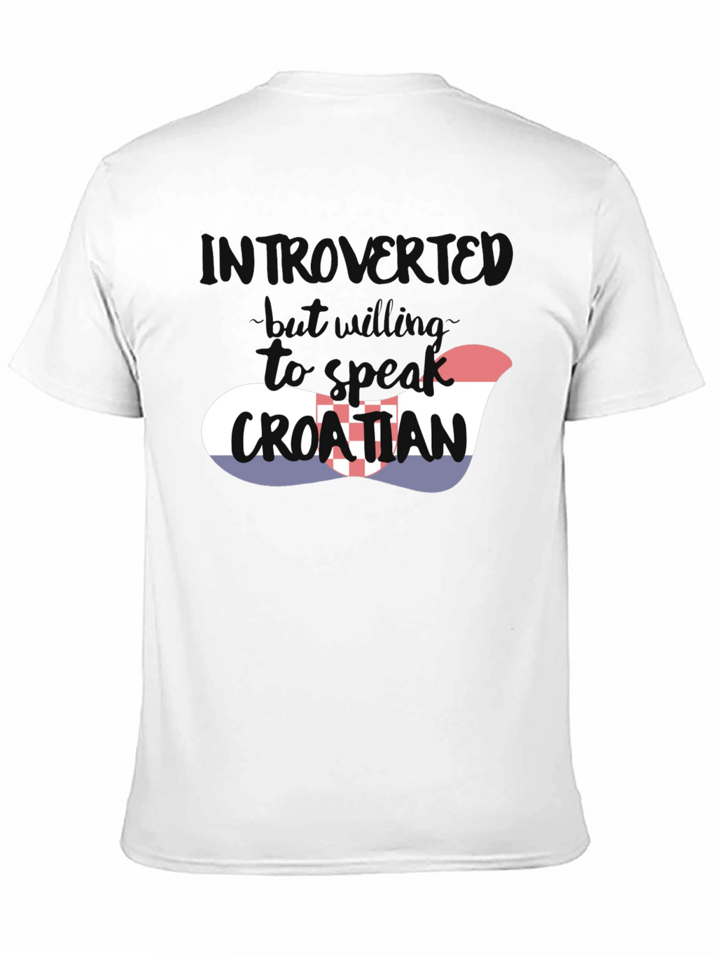 Introvert Will Speak Croatian T-Shirt