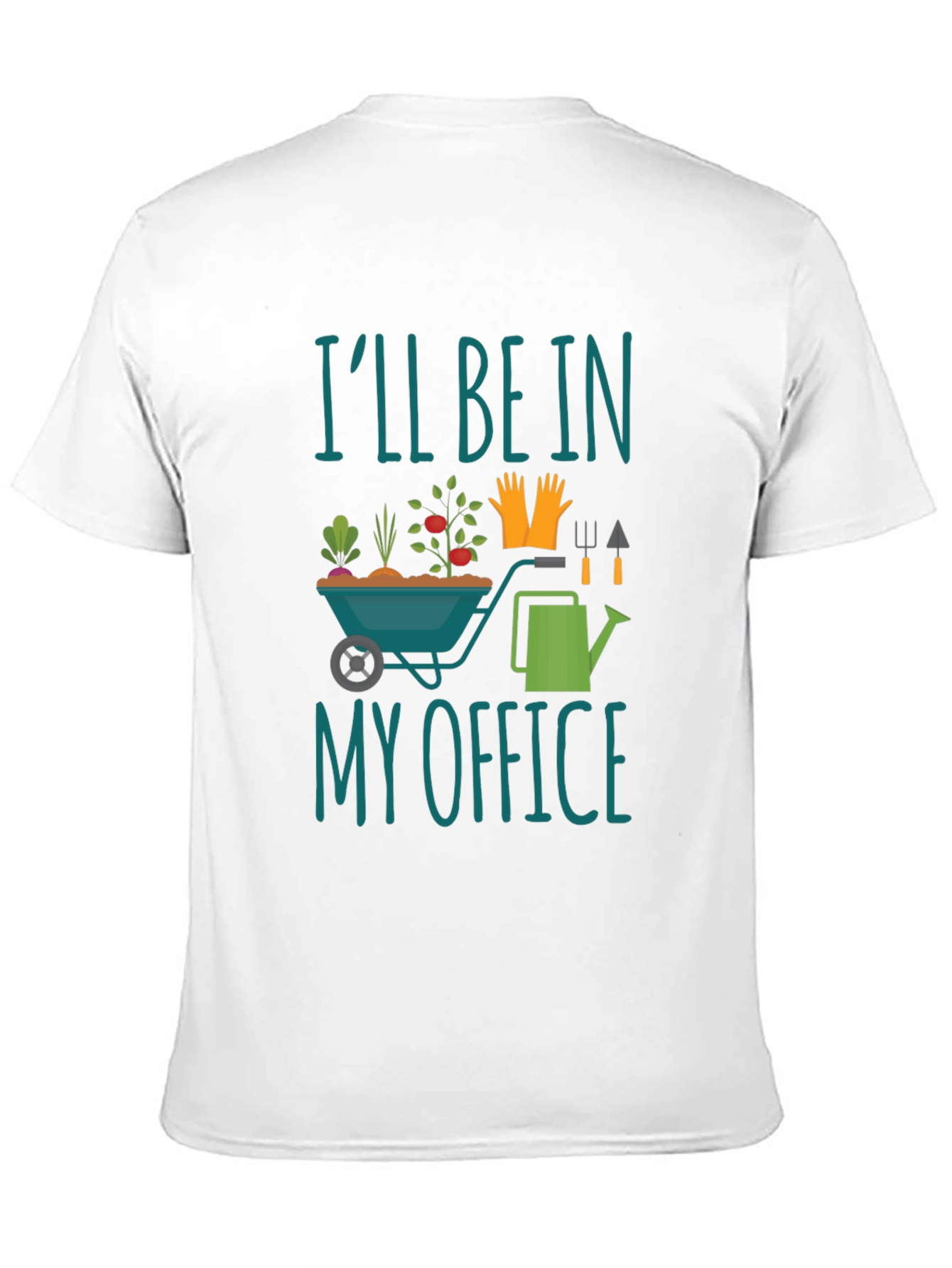 Gardener T-Shirt - Ill Be In My Office