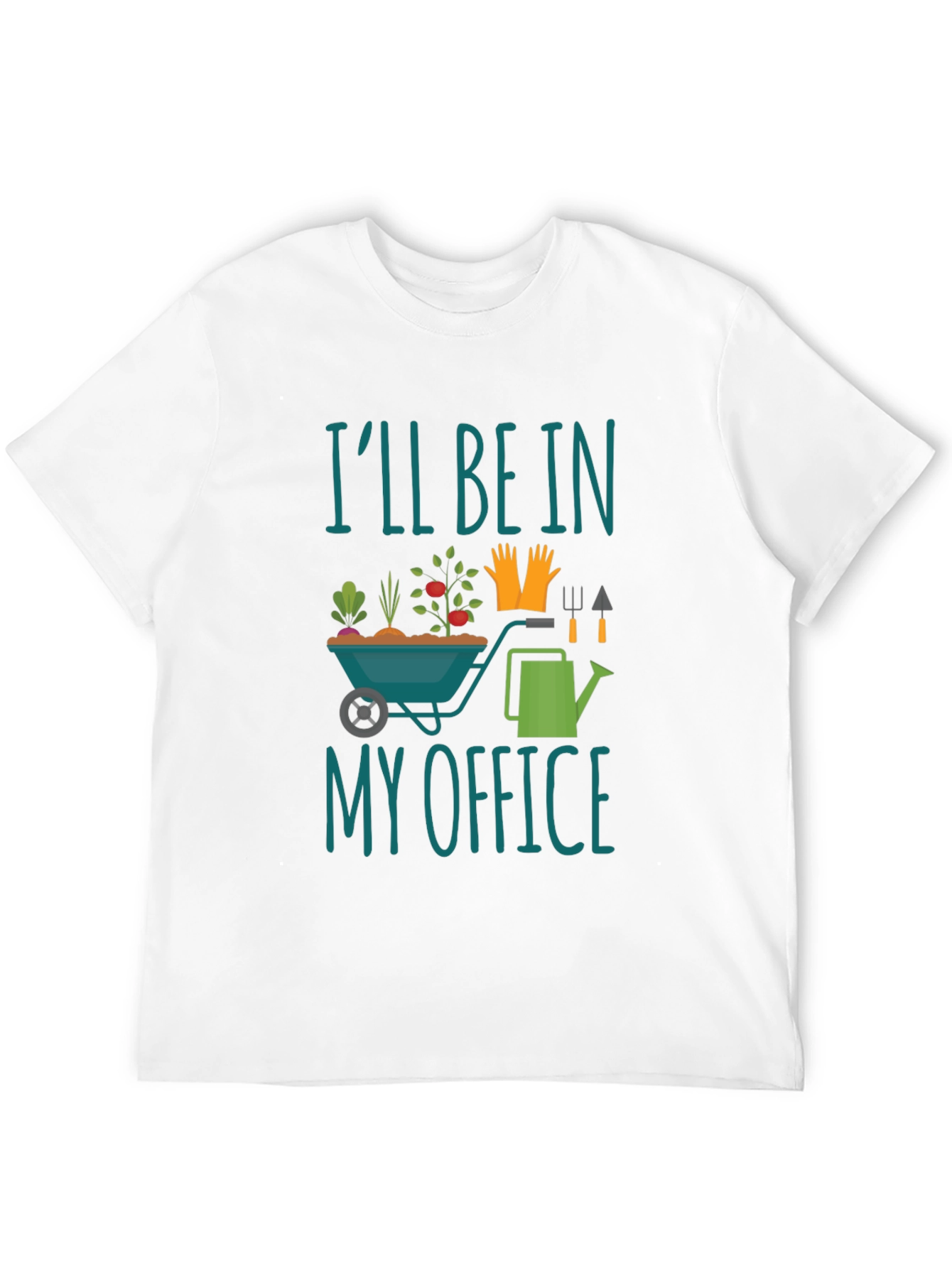 Gardener T-Shirt - Ill Be In My Office