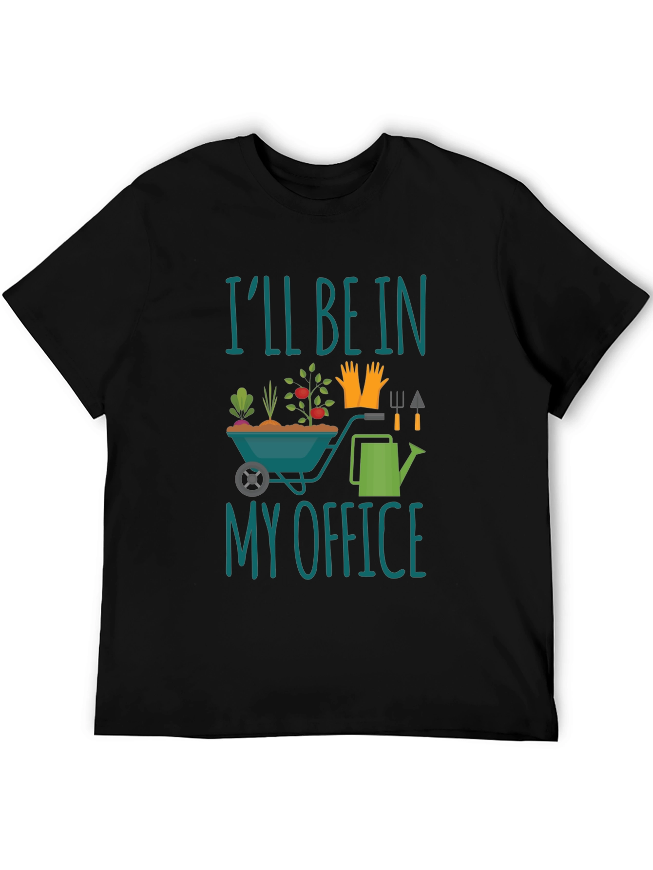 Gardener T-Shirt - Ill Be In My Office