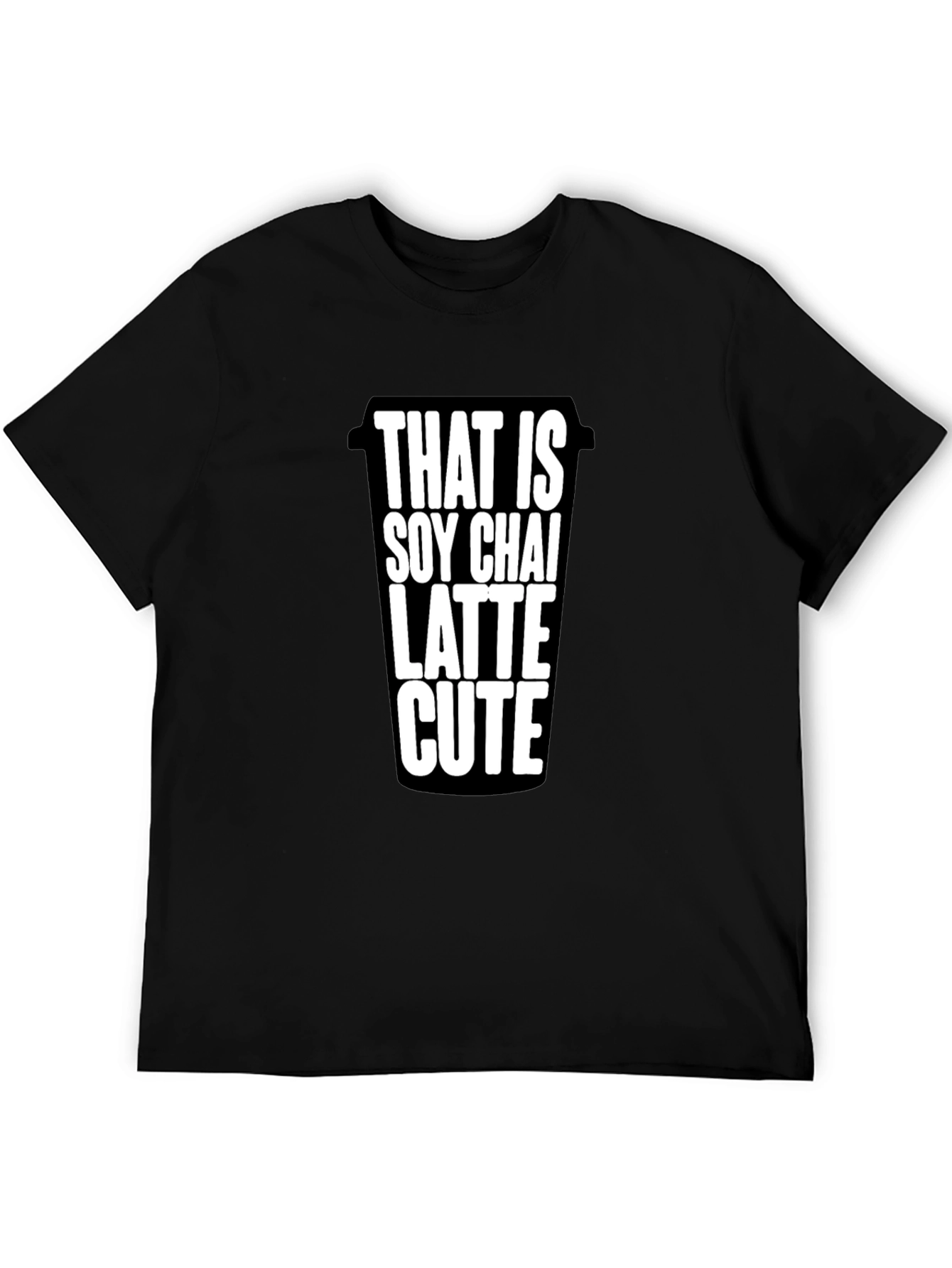 Soy Chai Latte Cute T-Shirt - Coffee Lover Tee