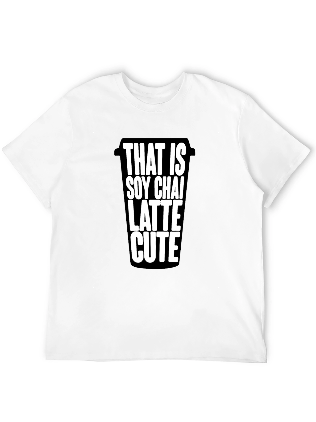 Soy Chai Latte Cute T-Shirt - Coffee Lover Tee