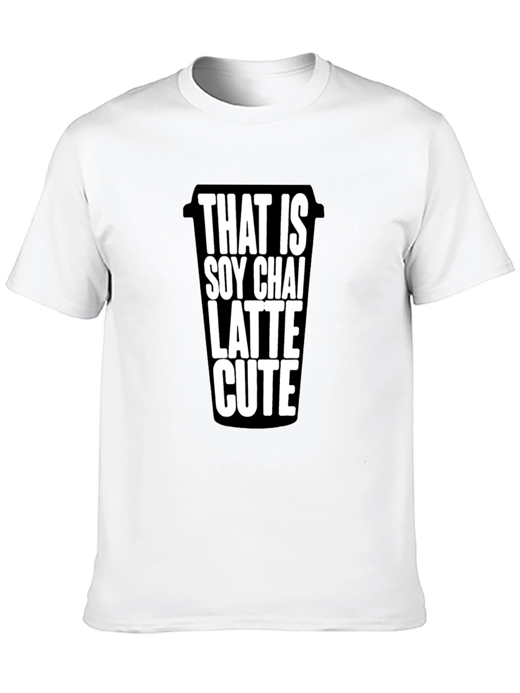 Soy Chai Latte Cute T-Shirt - Coffee Lover Tee