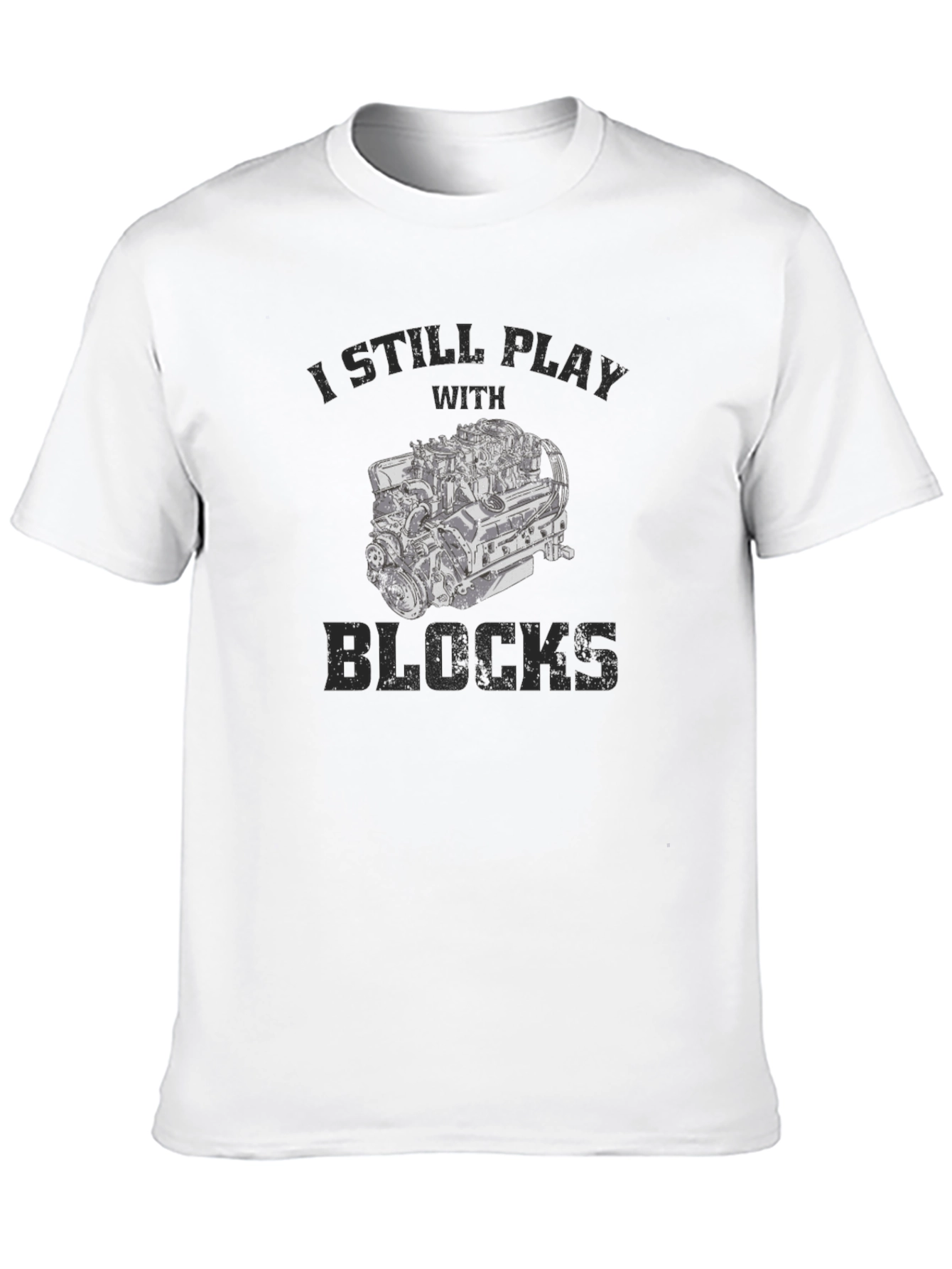 I Still Play With Blocks Mens T-Shirt
