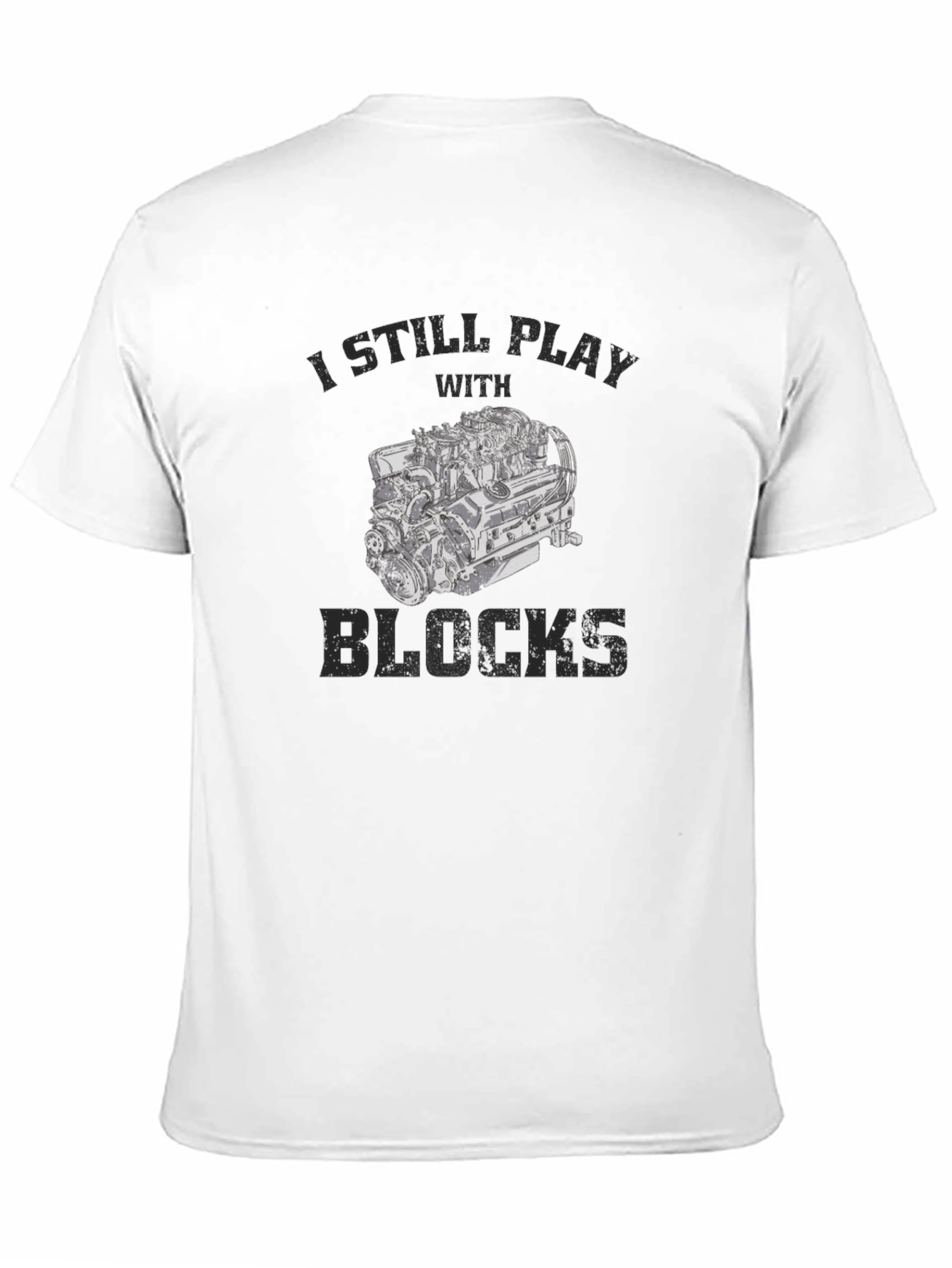 I Still Play With Blocks Mens T-Shirt