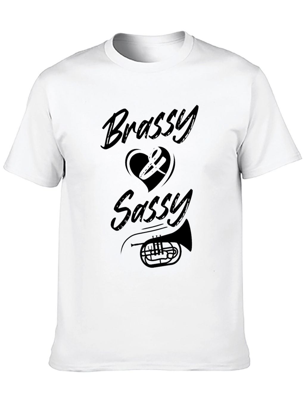 Brassy & Sassy T-Shirt - Music Lover Tee