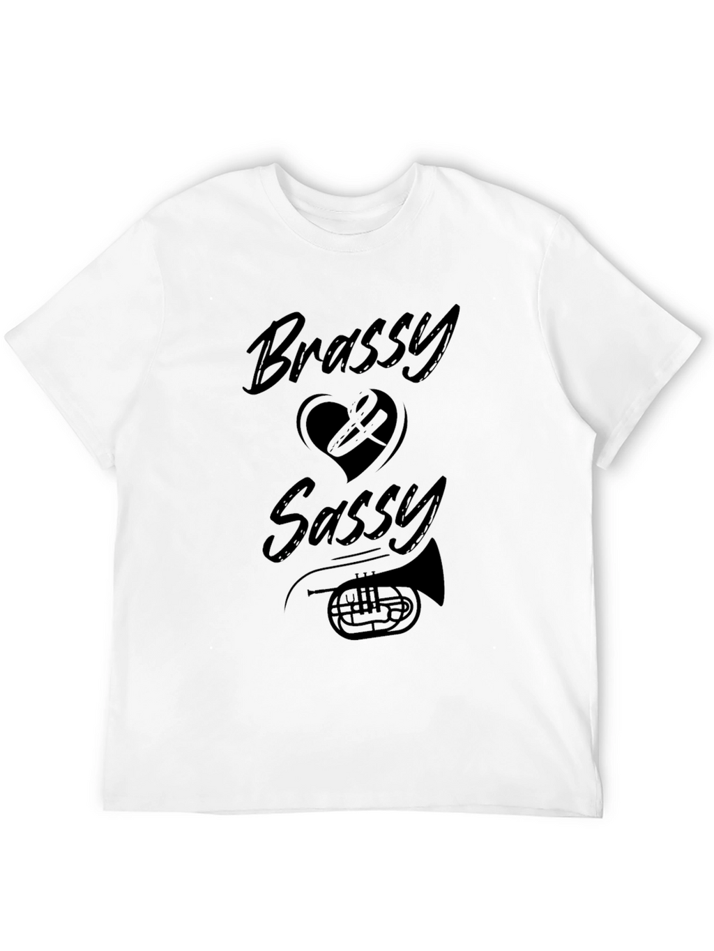 Brassy & Sassy T-Shirt - Music Lover Tee