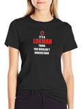 Its a Lokman Thing - T-Shirt