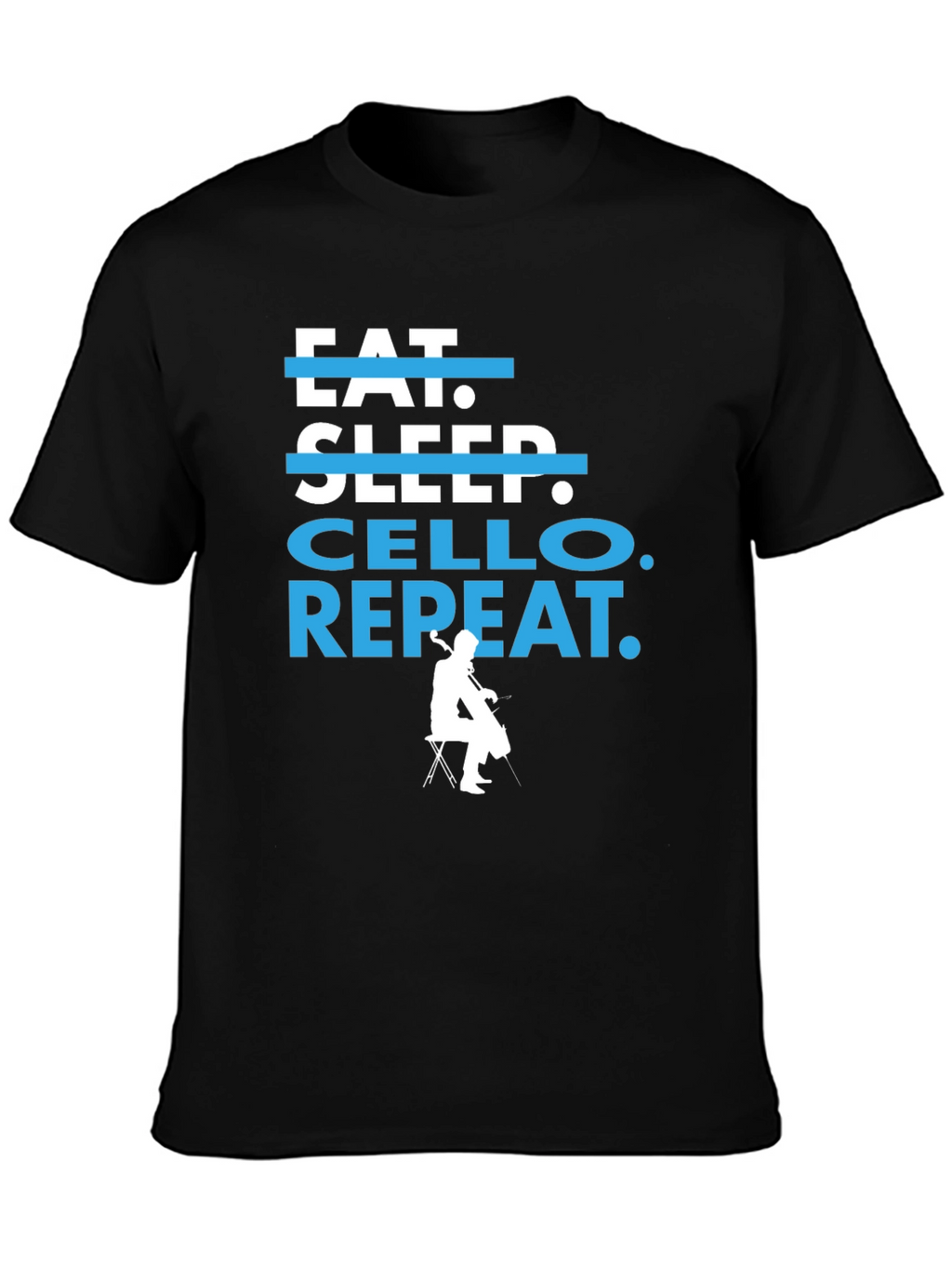Eat Sleep Cello Repeat T-Shirt - Musicians Tee