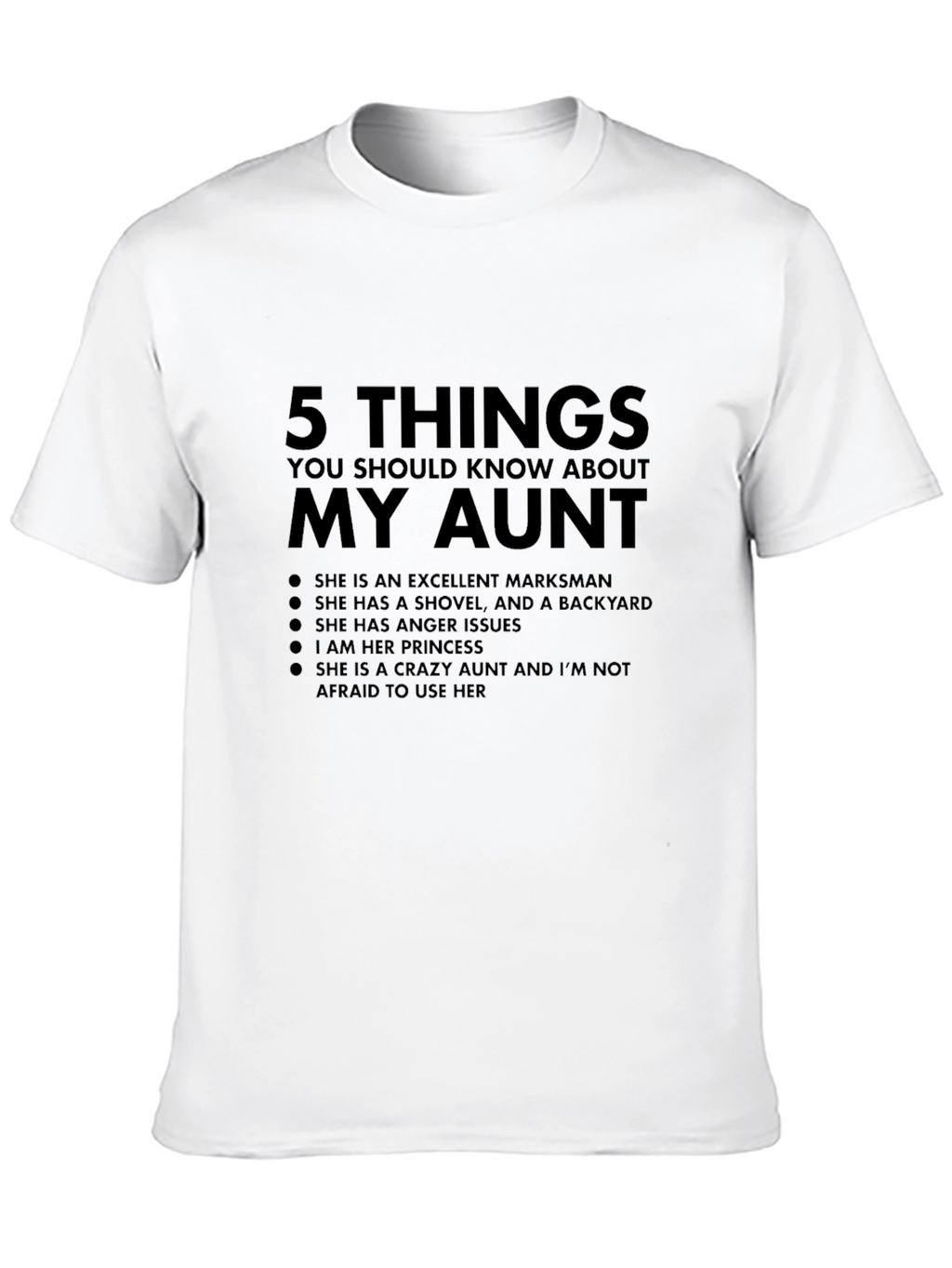 My Aunt T-Shirt: Excellent Markswoman - Crazy Aunt