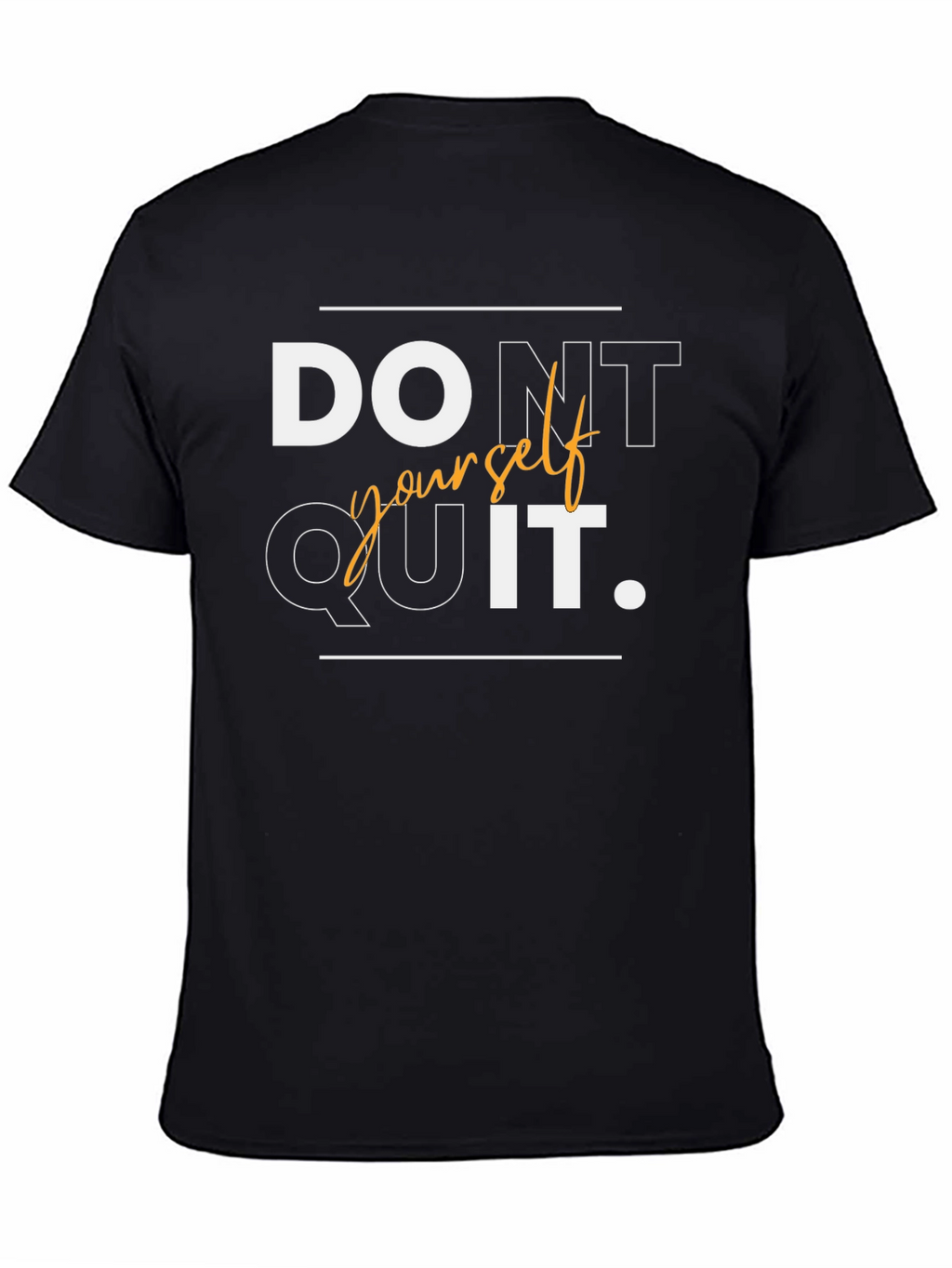Motivational Dont Quit T-Shirt