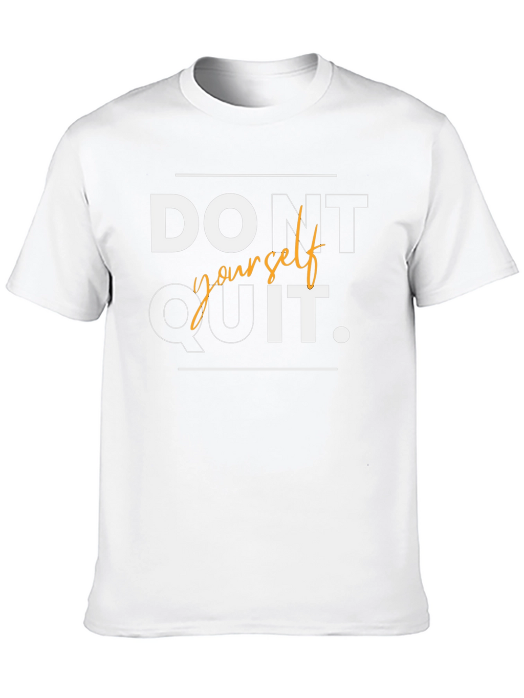 Motivational Dont Quit T-Shirt