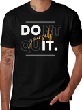 Motivational Dont Quit T-Shirt