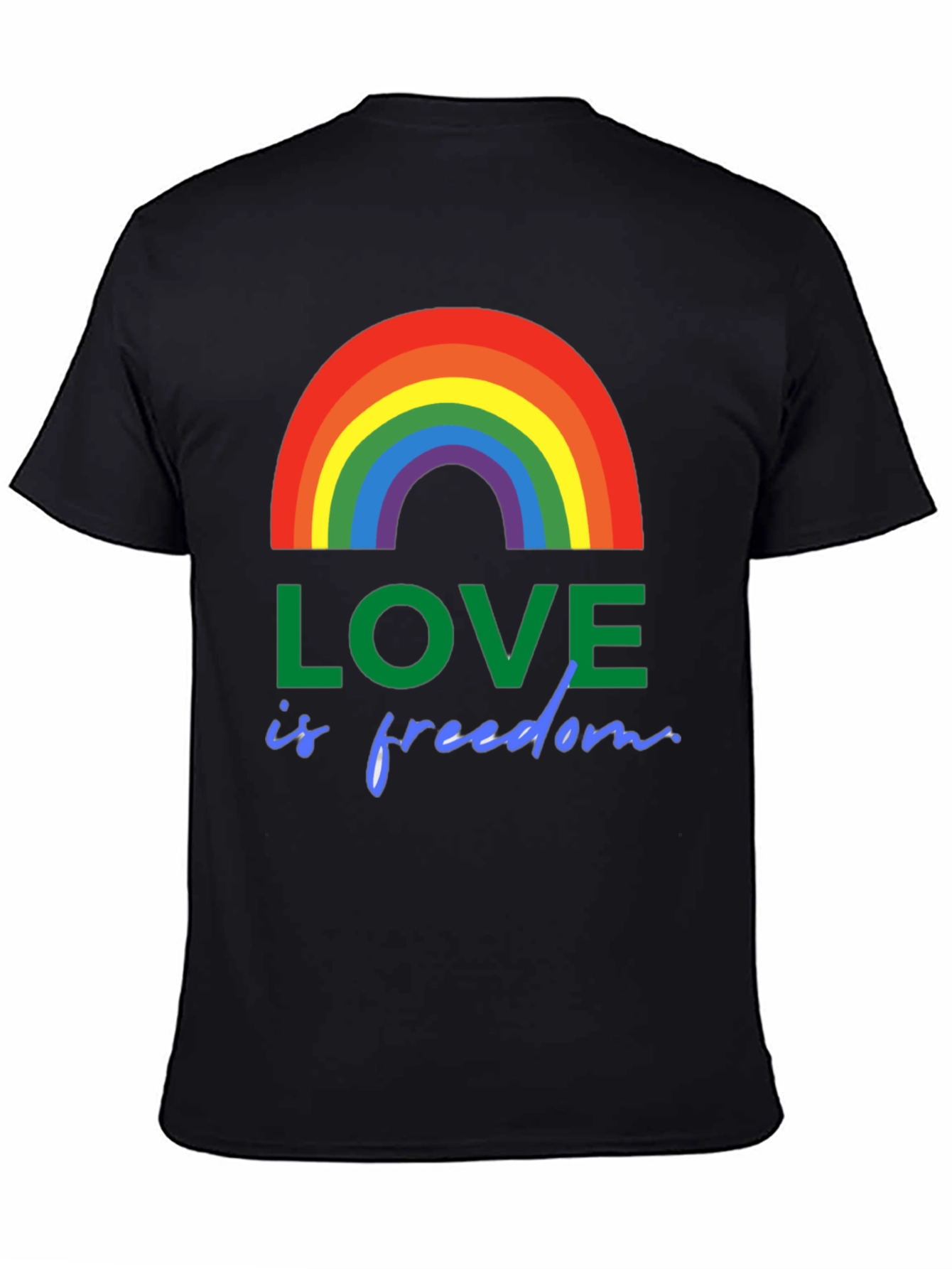 Love is Freedom Rainbow Pride T-Shirt