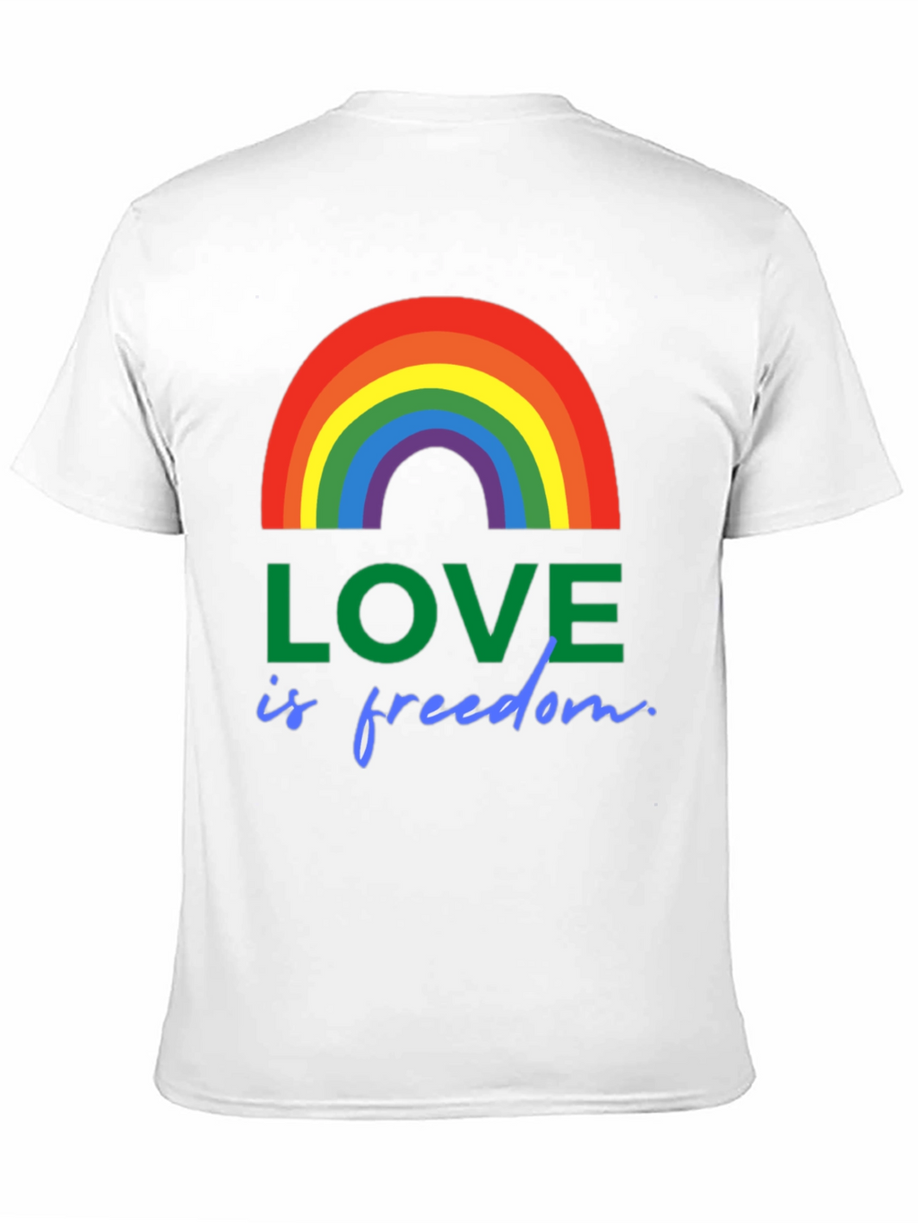 Love is Freedom Rainbow Pride T-Shirt