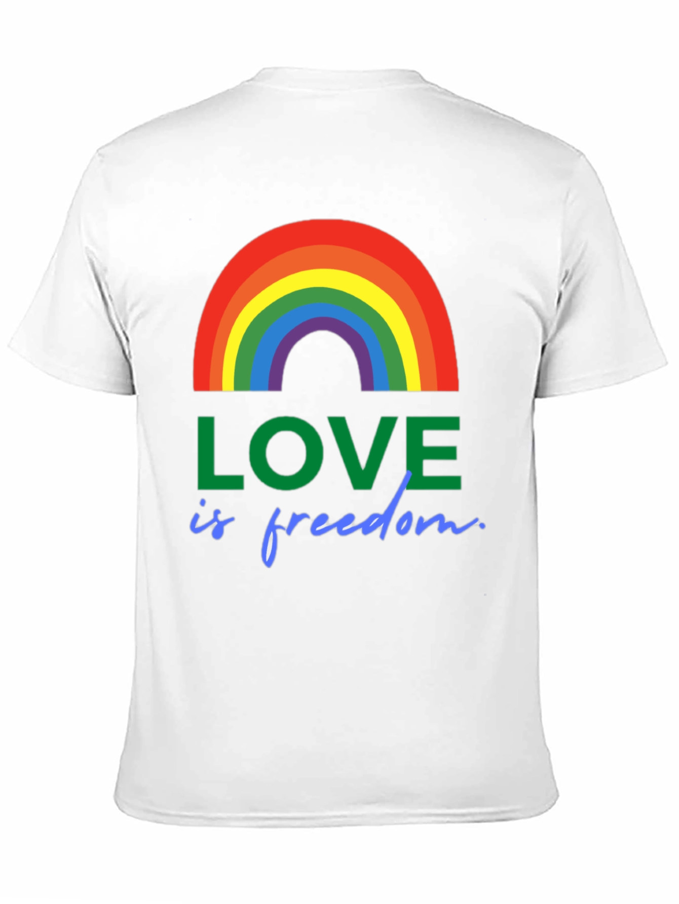 Love is Freedom Rainbow Pride T-Shirt