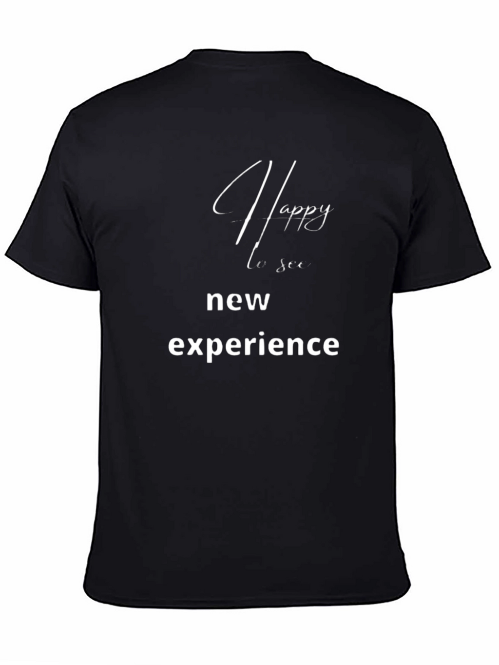 Happy New Experience T-Shirt