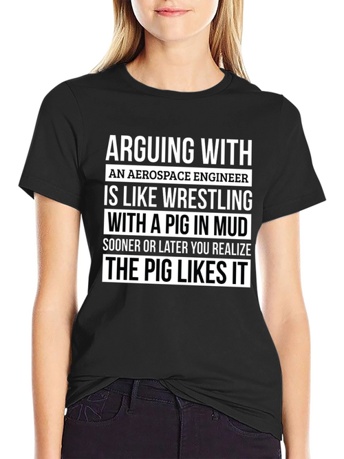 Aerospace Engineer Pig Wrestling T-Shirt