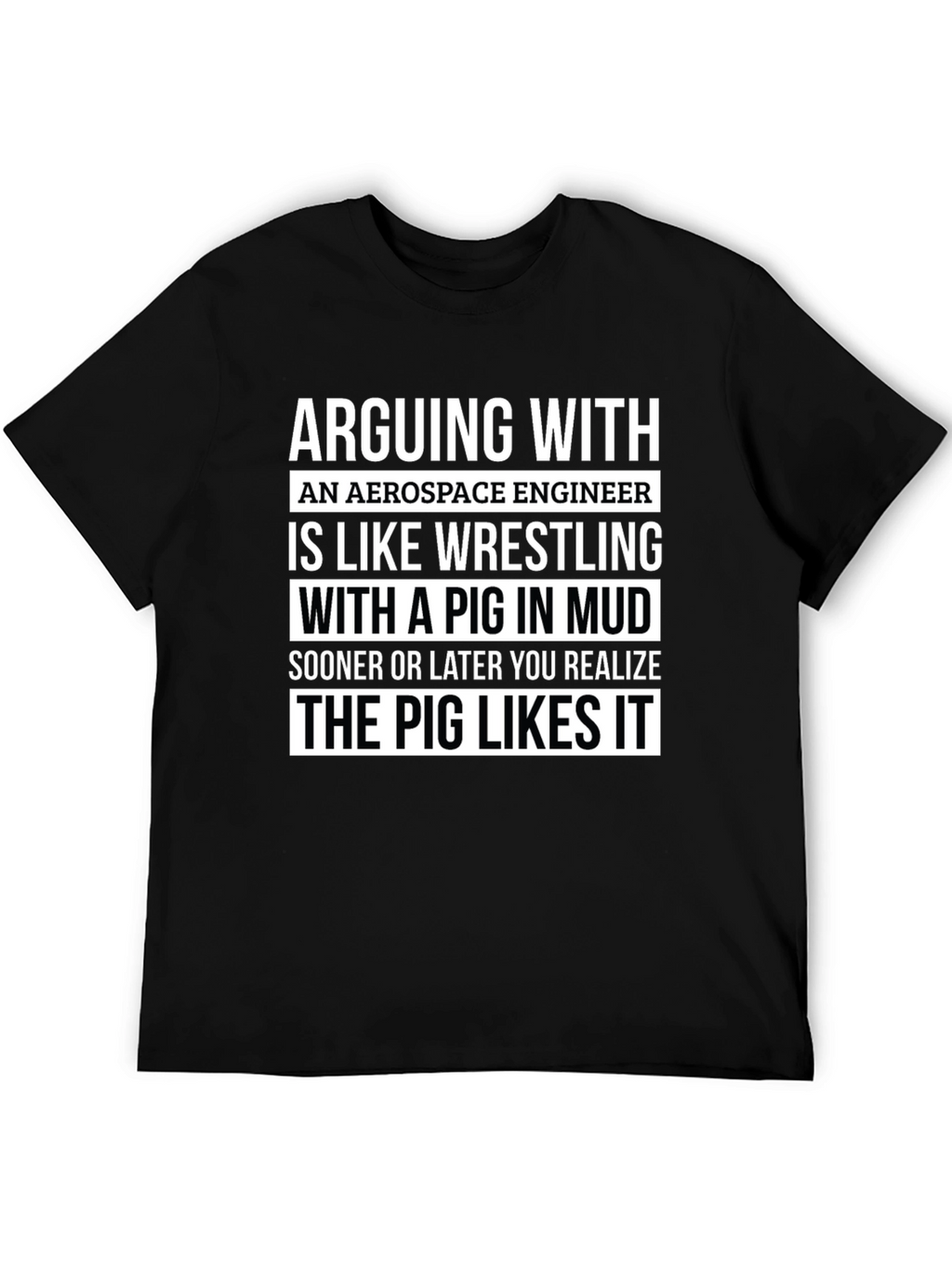 Aerospace Engineer Pig Wrestling T-Shirt