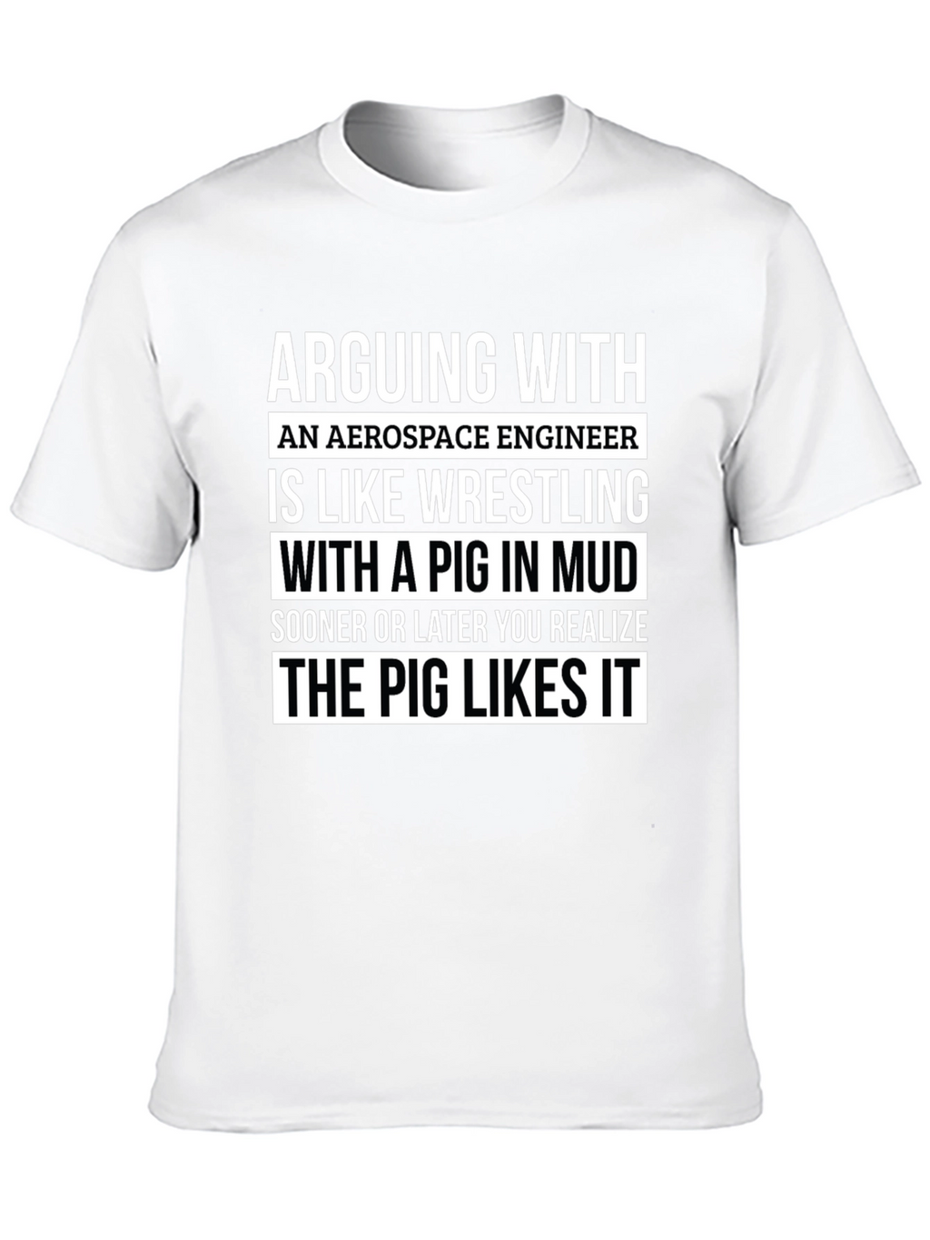 Aerospace Engineer Pig Wrestling T-Shirt