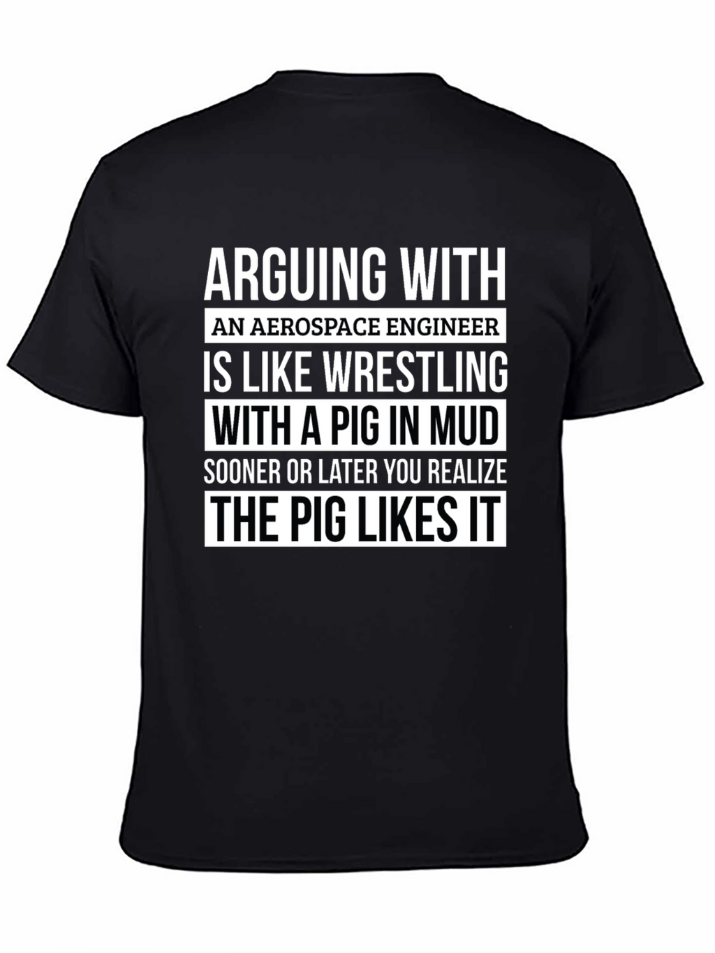 Aerospace Engineer Pig Wrestling T-Shirt