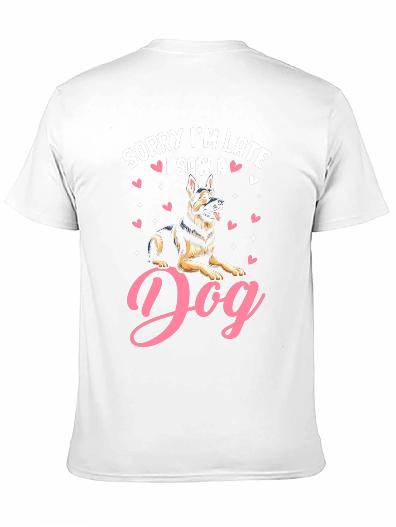 Sorry Im Late I Saw a Dog T-Shirt