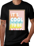 Its Cool to be Kind Graphic Tee