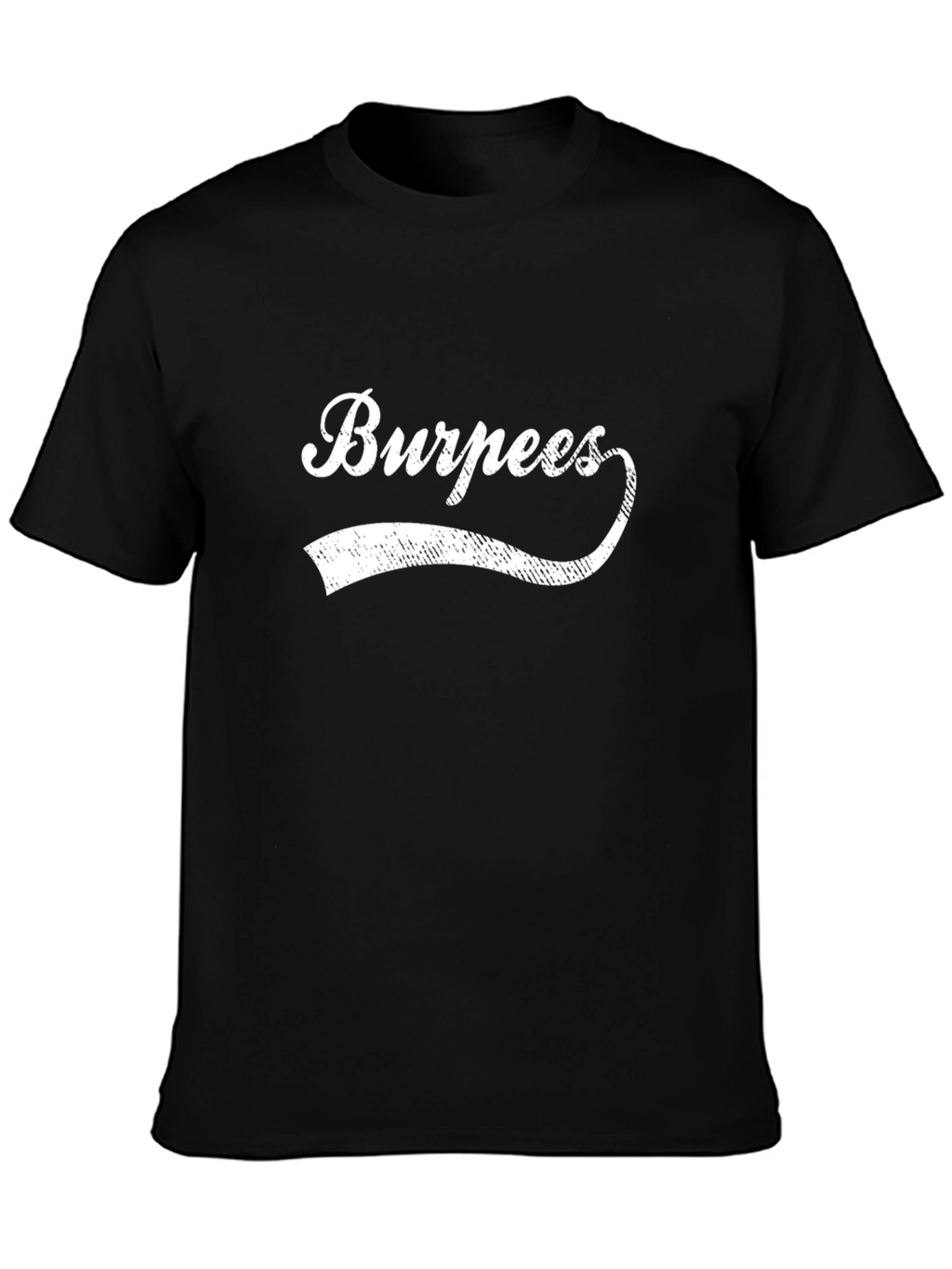 Burpees Graphic Tee - Fitness Apparel