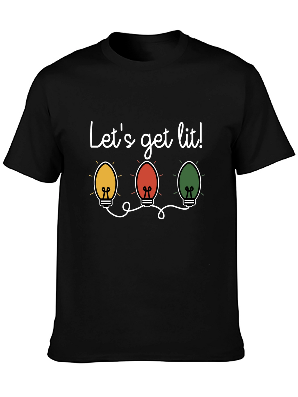 Lets Get Lit Christmas Lights T-Shirt