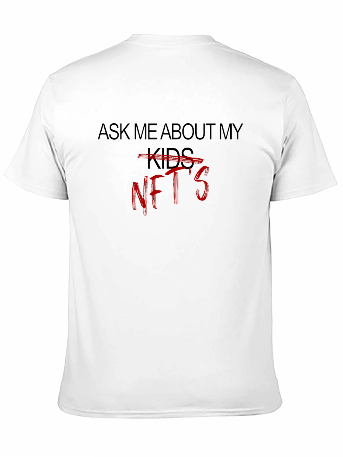 Ask Me About My NFTs T-Shirt