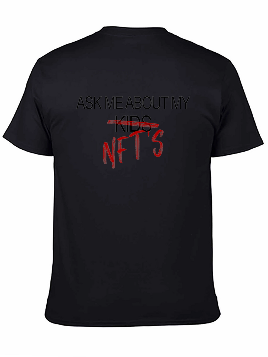 Ask Me About My NFTs T-Shirt