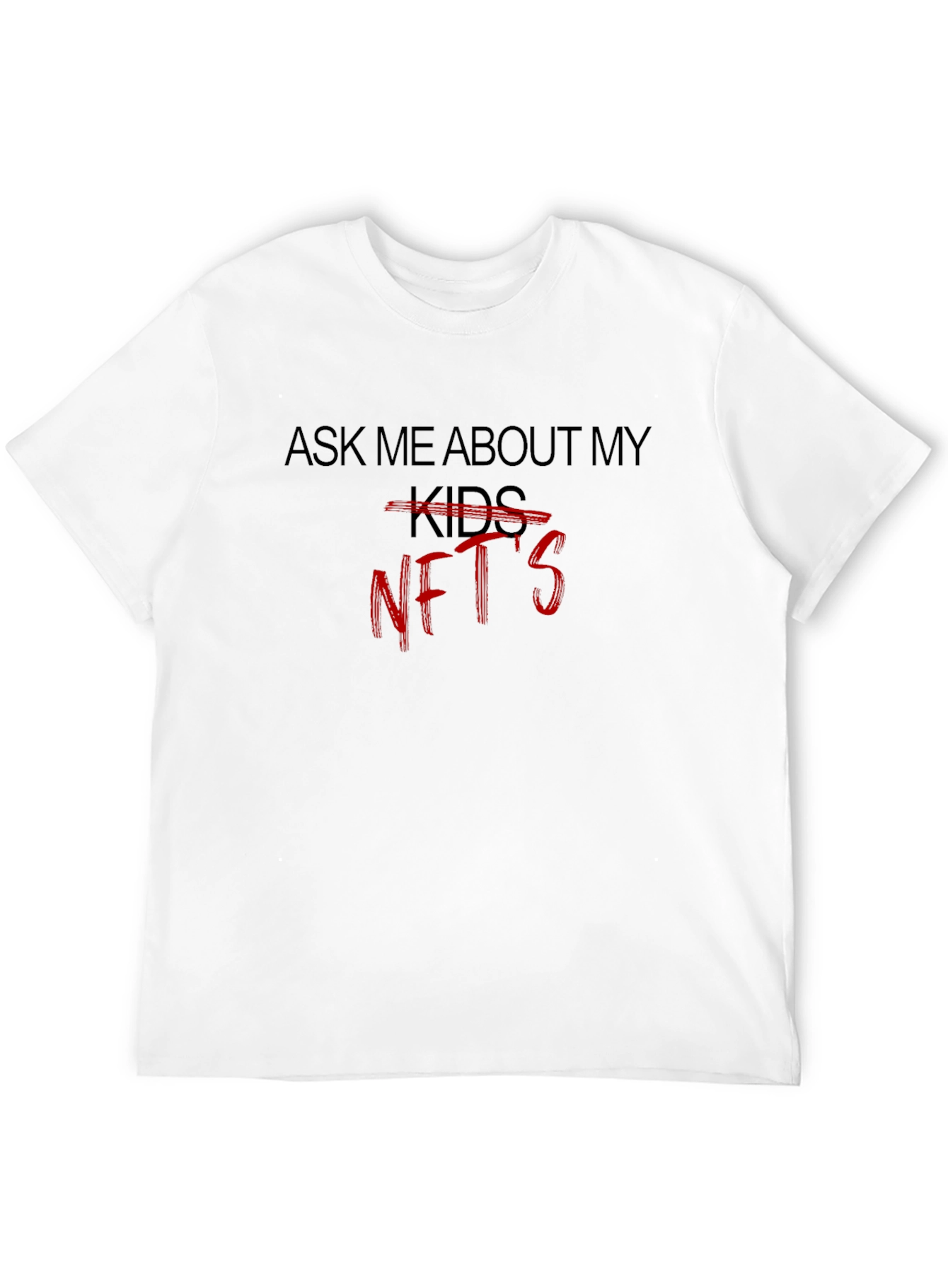 Ask Me About My NFTs T-Shirt