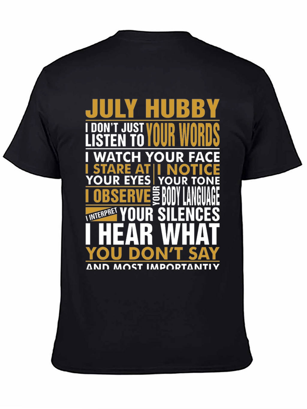 July Hubby T-Shirt - Observant Husband Tee