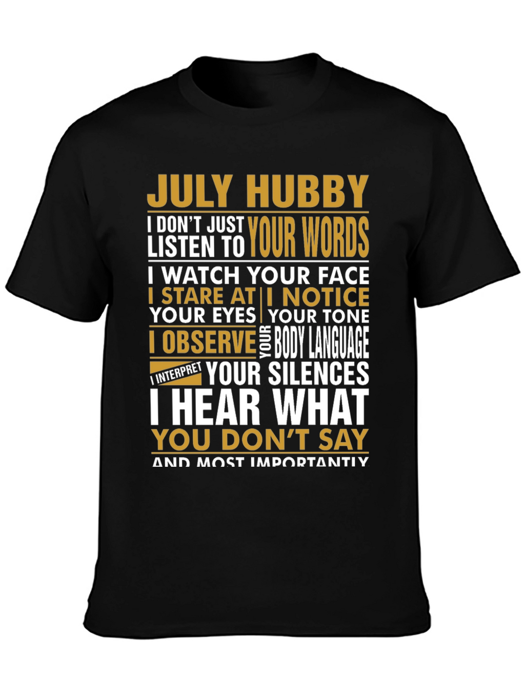 July Hubby T-Shirt - Observant Husband Tee