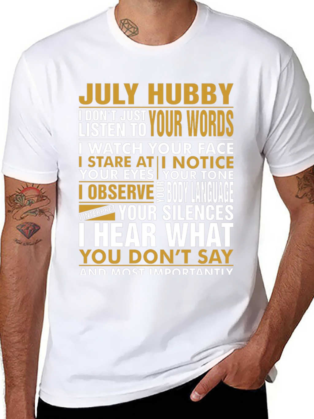 July Hubby T-Shirt - Observant Husband Tee
