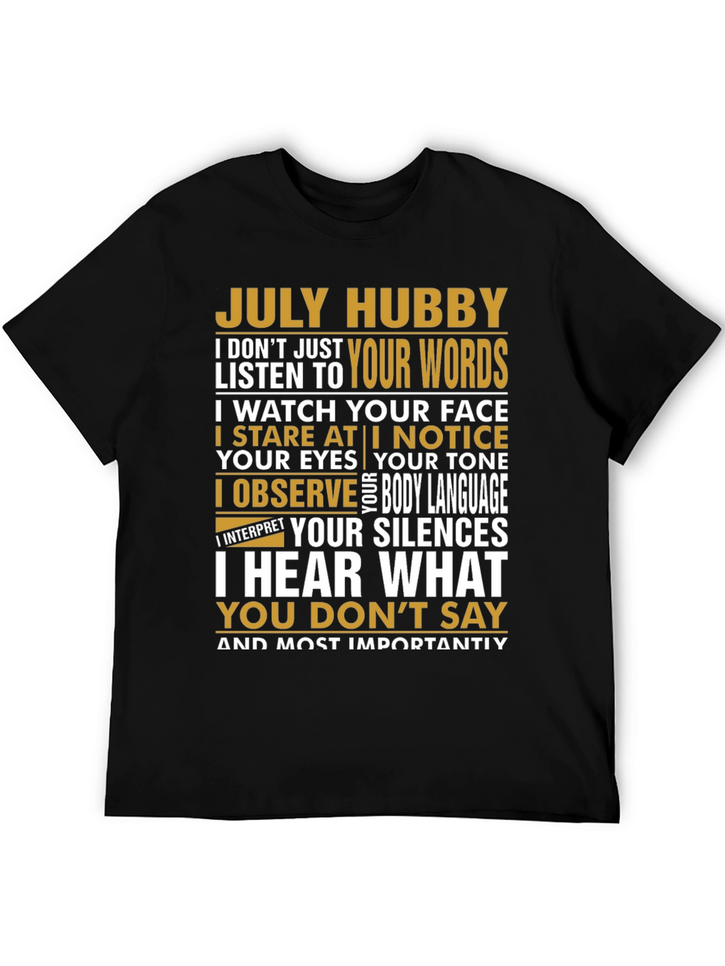 July Hubby T-Shirt - Observant Husband Tee