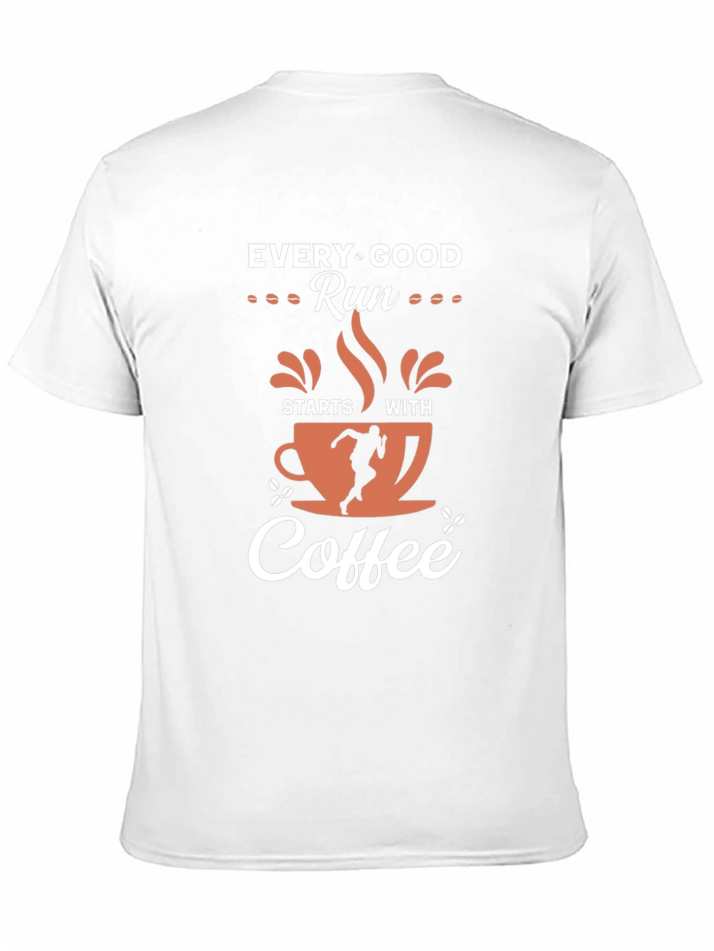 Every Good Run Starts With Coffee T-Shirt