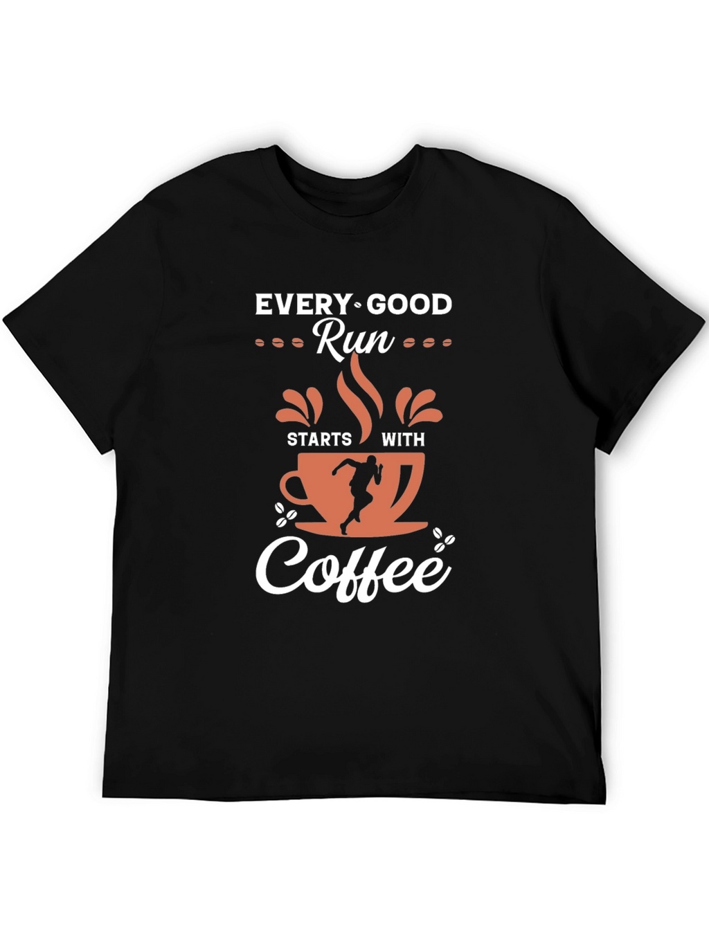 Every Good Run Starts With Coffee T-Shirt