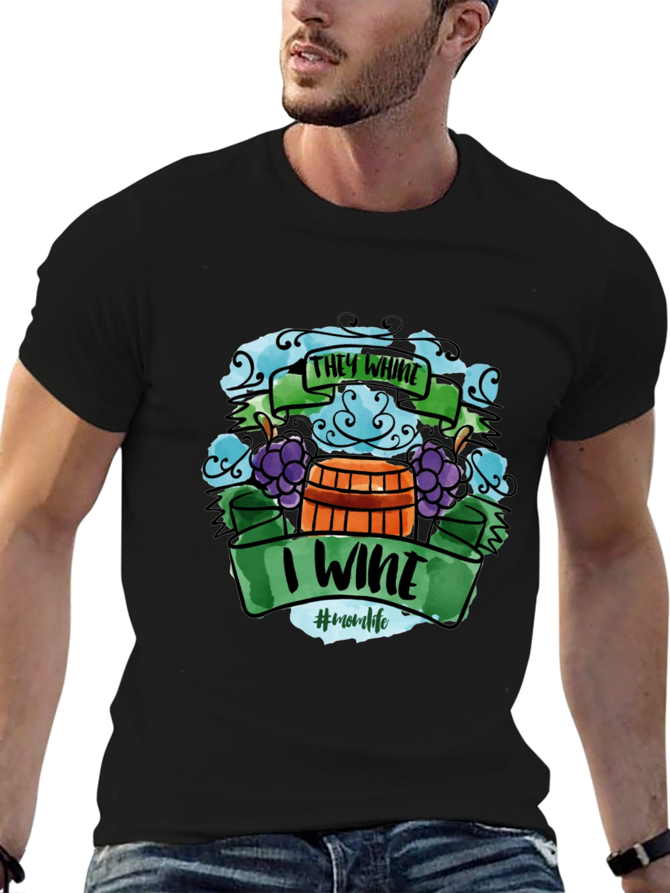 They Whine I Wine T-Shirt - Mom Life Apparel