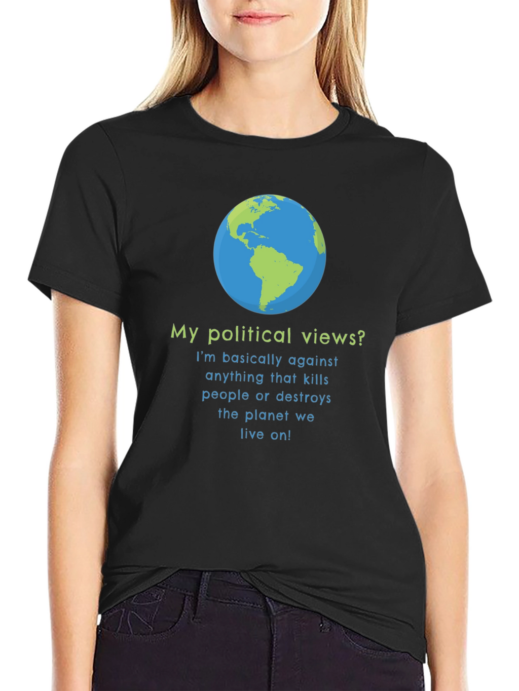 Earth Friendly Political Views T-Shirt