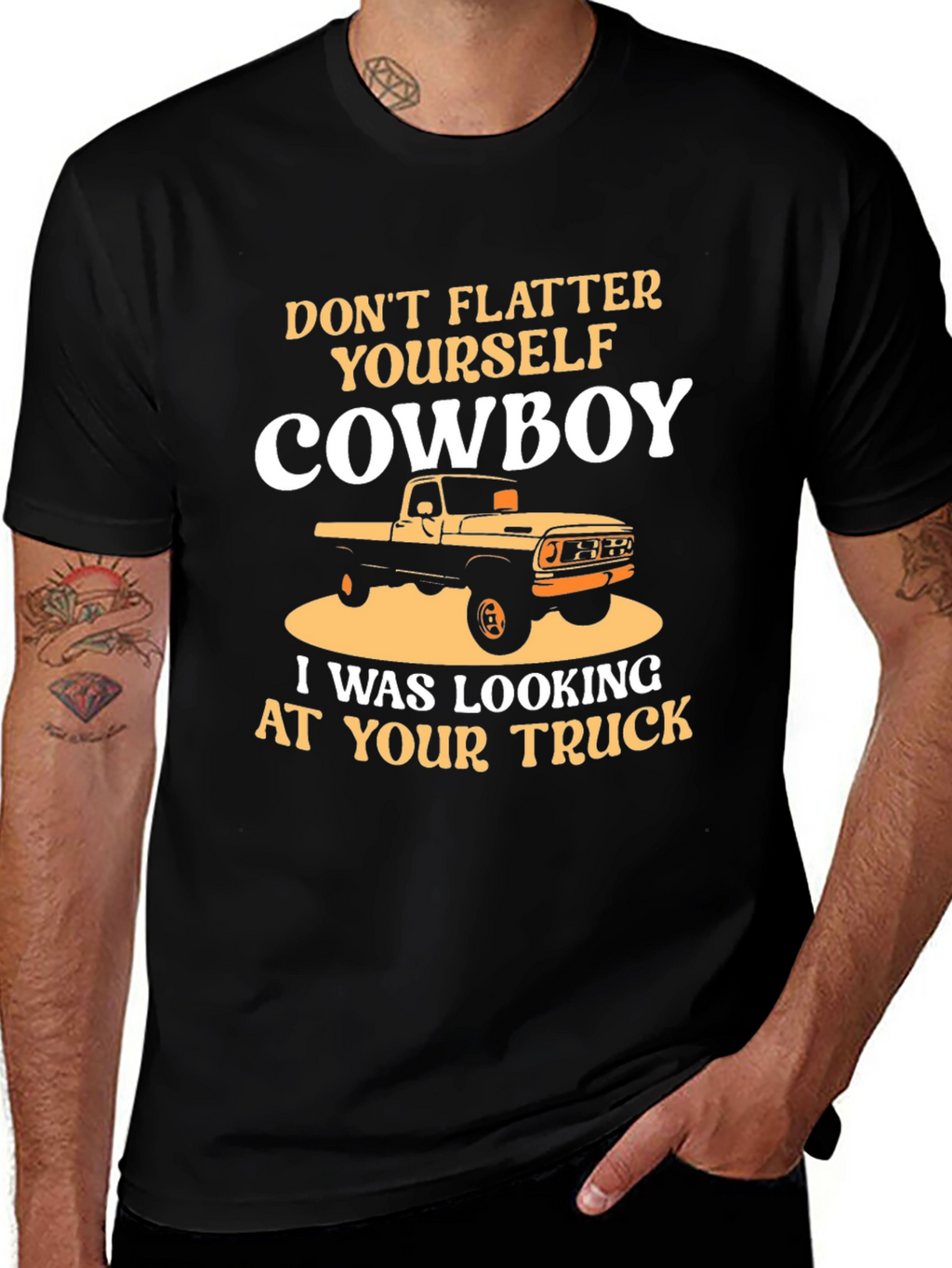 Dont Flatter Yourself Cowboy Trucker T-Shirt