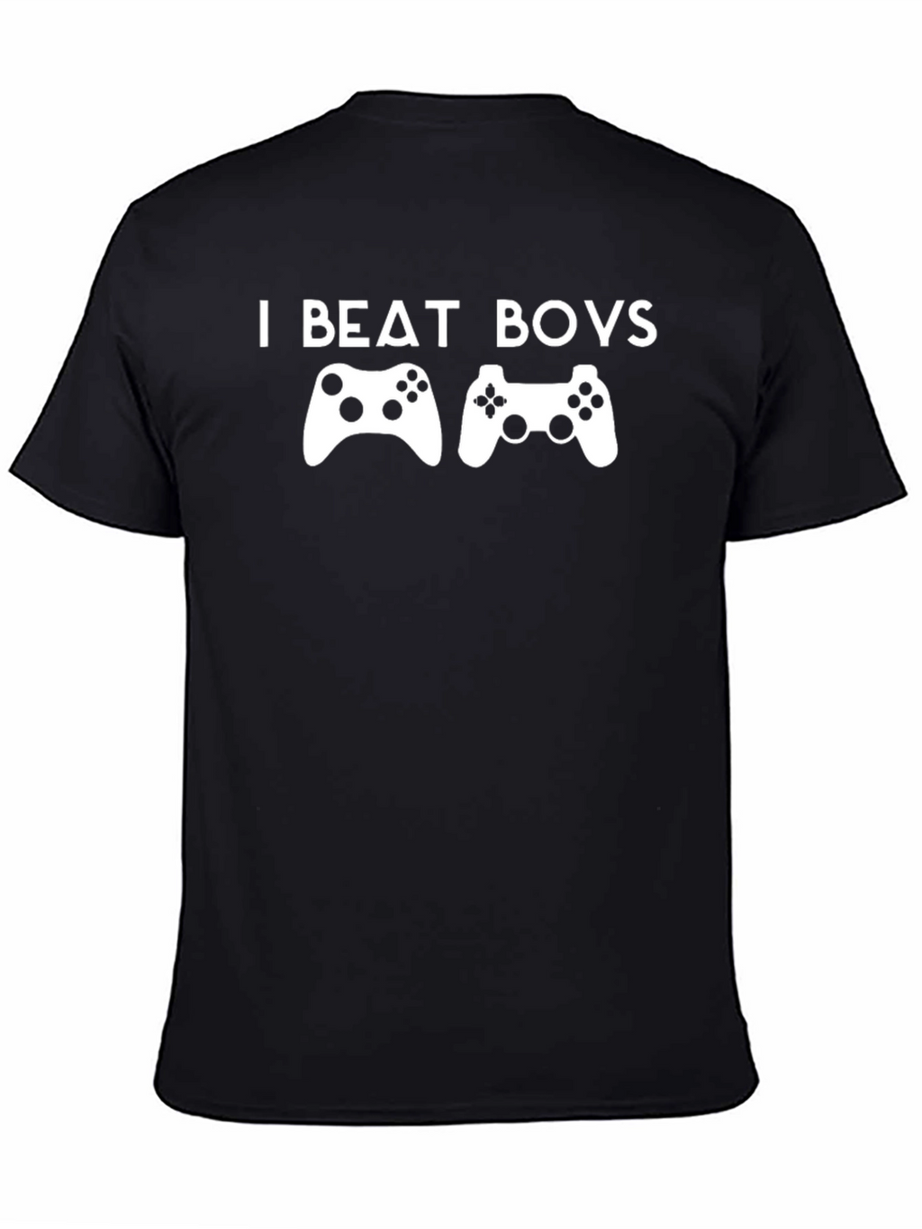 I Beat Boys Gaming T-Shirt - Cool Gamer Tee