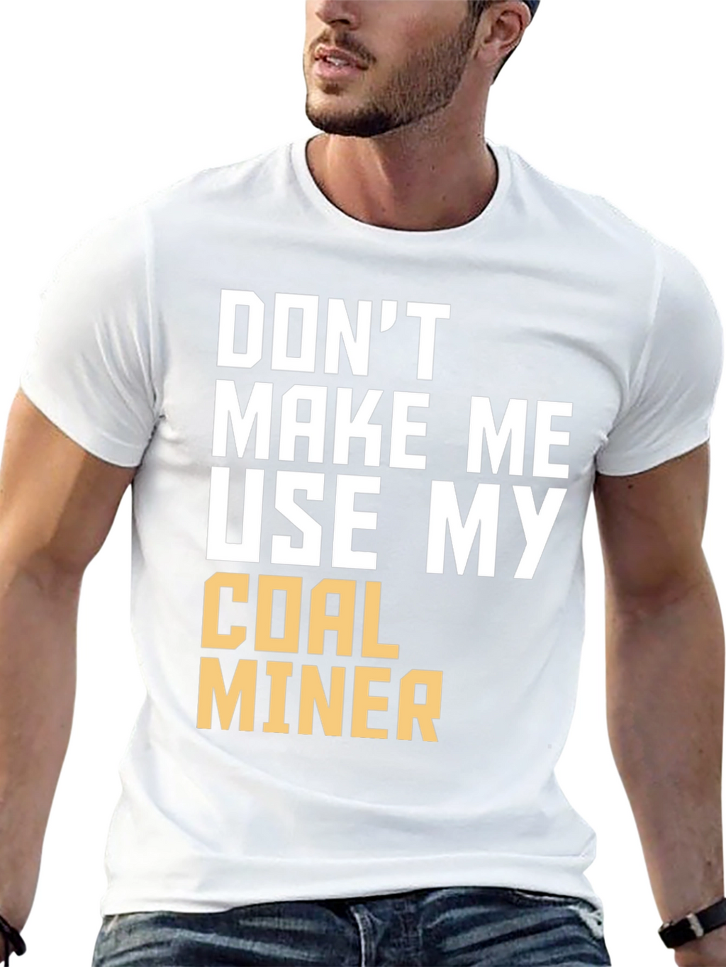 Coal Miner T-Shirt - Funny Sarcastic Warning Tee