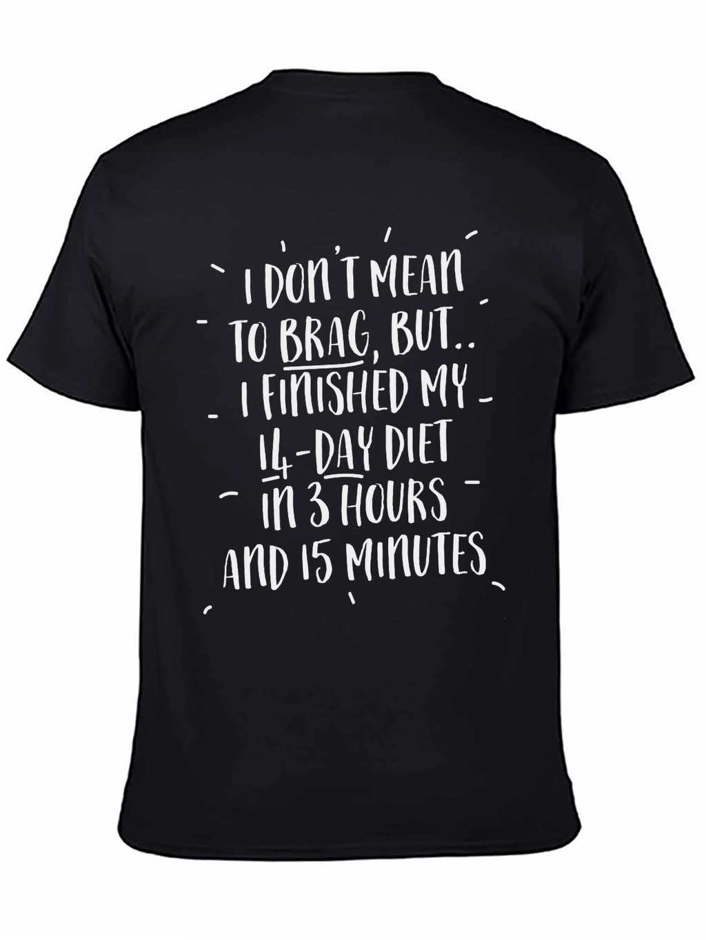 Funny Diet T-Shirt - 14-Day Diet in 3 Hours!