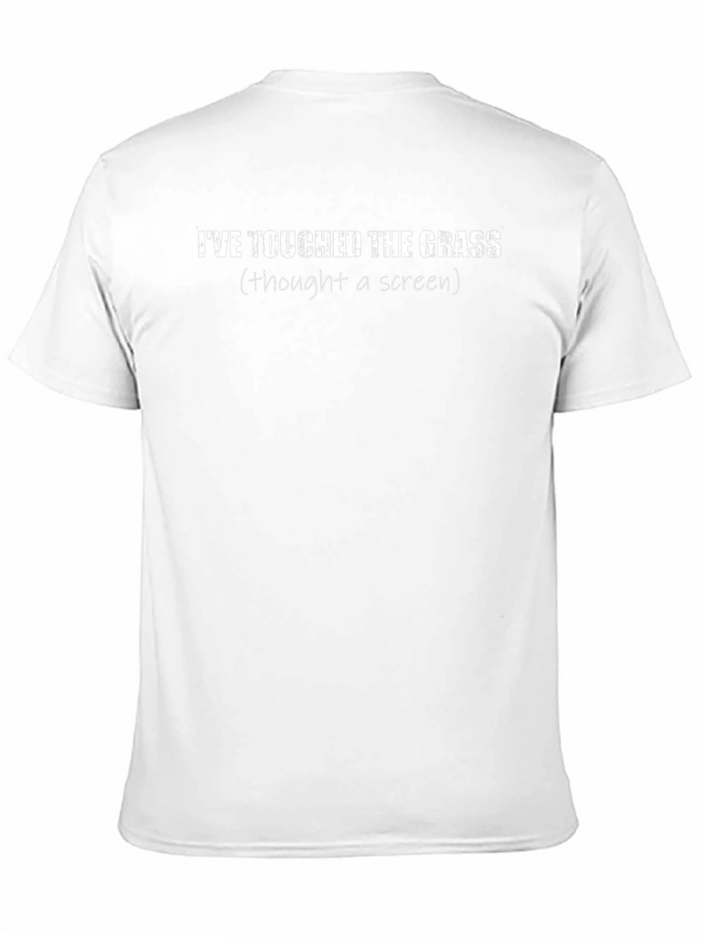 Ive Touched The Grass T-Shirt - Funny Gamer Tee
