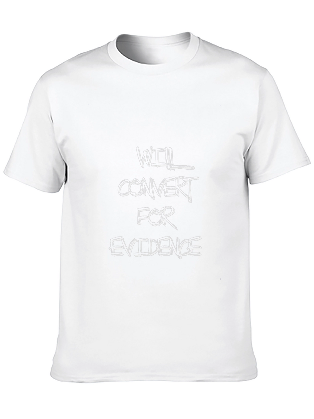 Will Convert for Evidence Graphic Tee